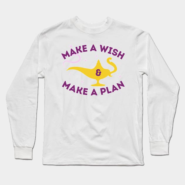 Make a wish and make a plan Long Sleeve T-Shirt by groovyfolk